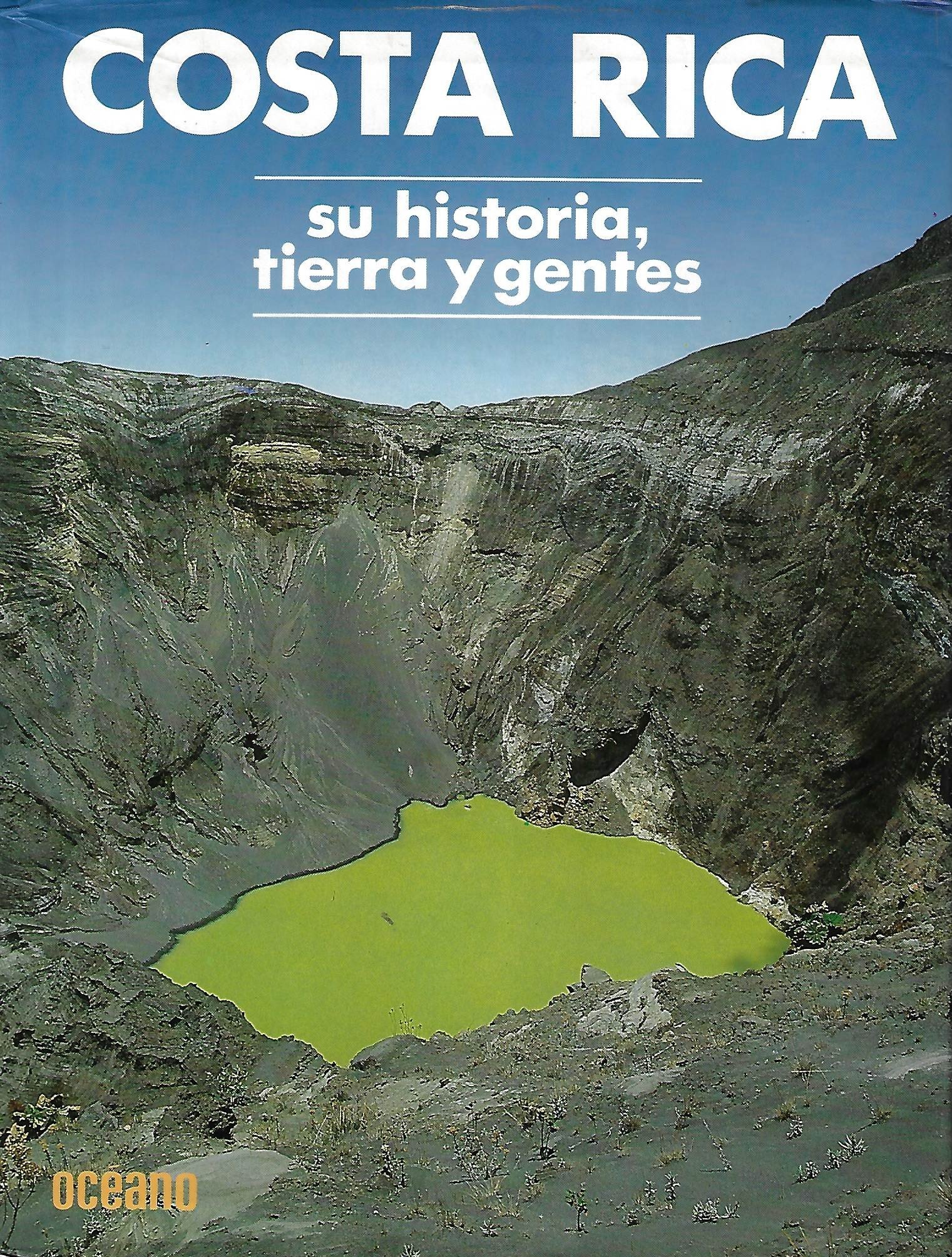 costa rica, su historia, tierra y gentes. Costa Rica, su historia, tierra y gentes.