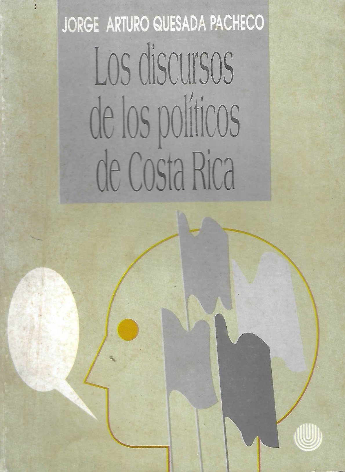 los discursos de los políticos de costa rica Los discursos de los políticos de Costa Rica