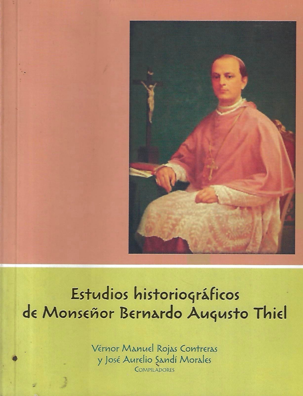 estudios historiográficos de monseñor bernardo augusto thiel Estudios historiográficos de Monseñor Bernardo Augusto Thiel