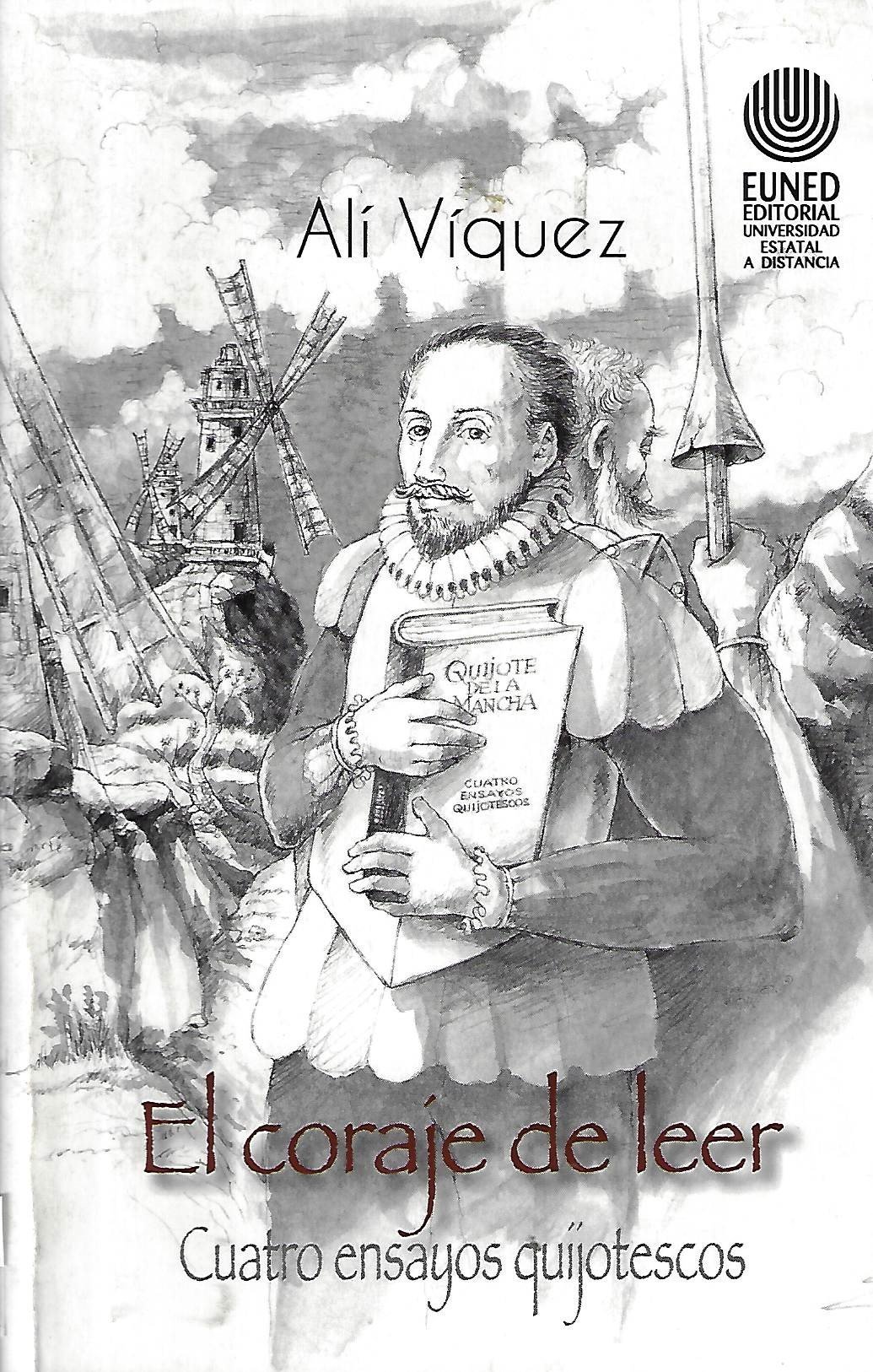 el coraje de leer cuatro ensayos quijotescos El coraje de leer cuatro ensayos quijotescos