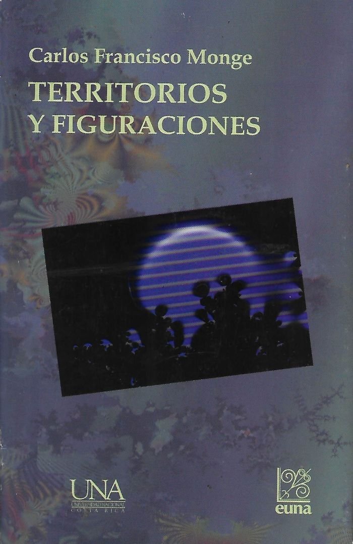 territorios y figuraciones: ensayos literarios y semblanzas Territorios y figuraciones: ensayos literarios y semblanzas