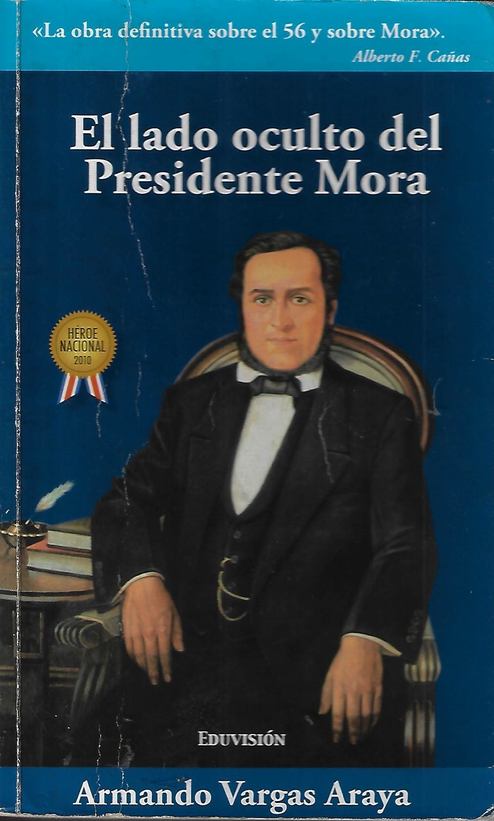 el lado oculto del presidente mora resonancias de la guerra patria contra el filibusterismo de los estados unidos (1850 1860) El lado oculto del Presidente Mora resonancias de la Guerra Patria contra el filibusterismo de los Estados Unidos (1850-1860)
