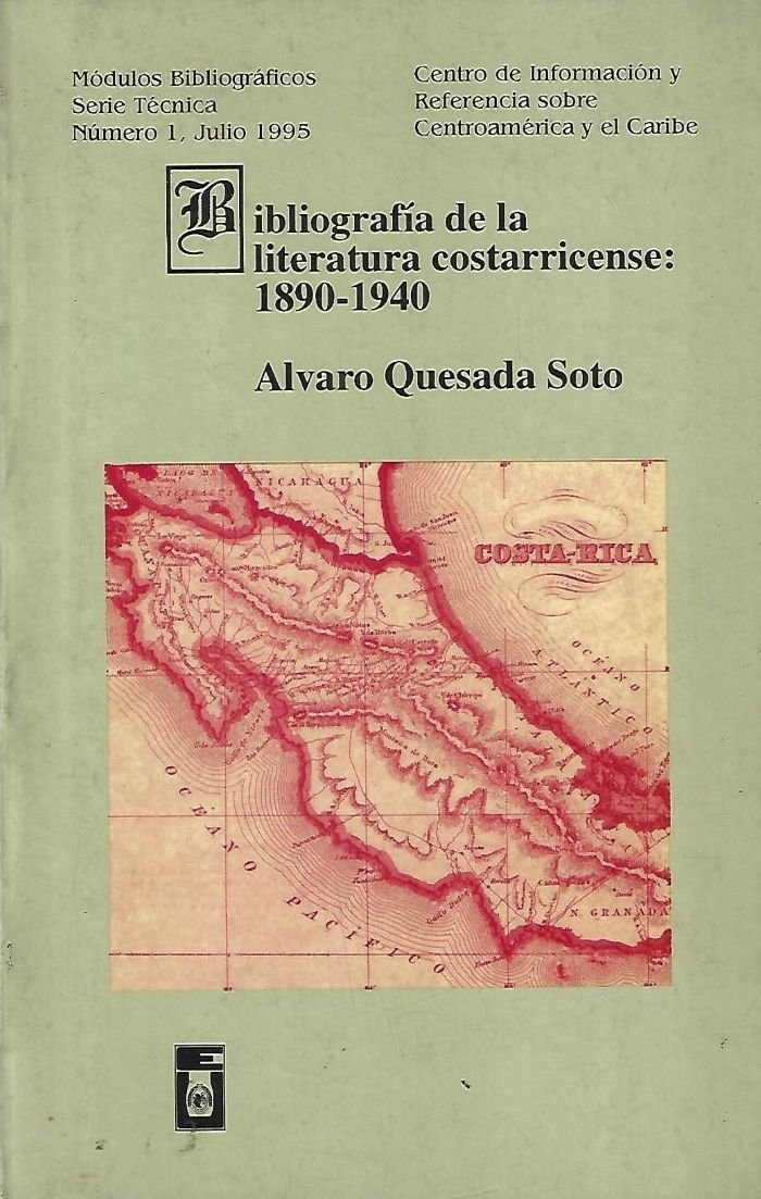 bibliografía de la literatura costarricense: 1890 1940 Bibliografía de la literatura costarricense: 1890-1940