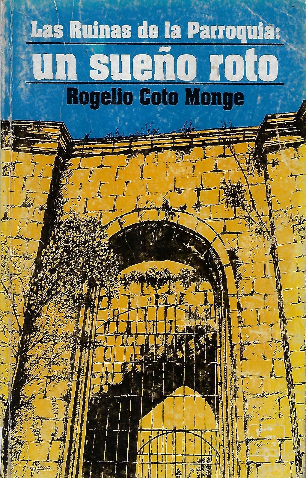 las ruinas de la parroquia Las ruinas de la parroquia