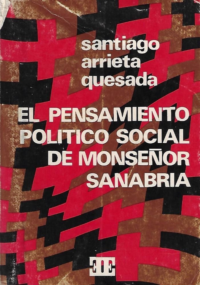 el pensamiento político social de monseñor sanabria El pensamiento político social de Monseñor Sanabria
