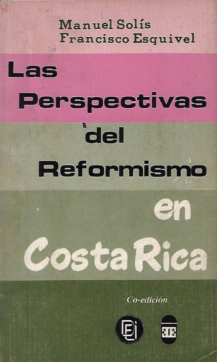 las perspectivas del reformismo en costa rica Las perspectivas del reformismo en Costa Rica