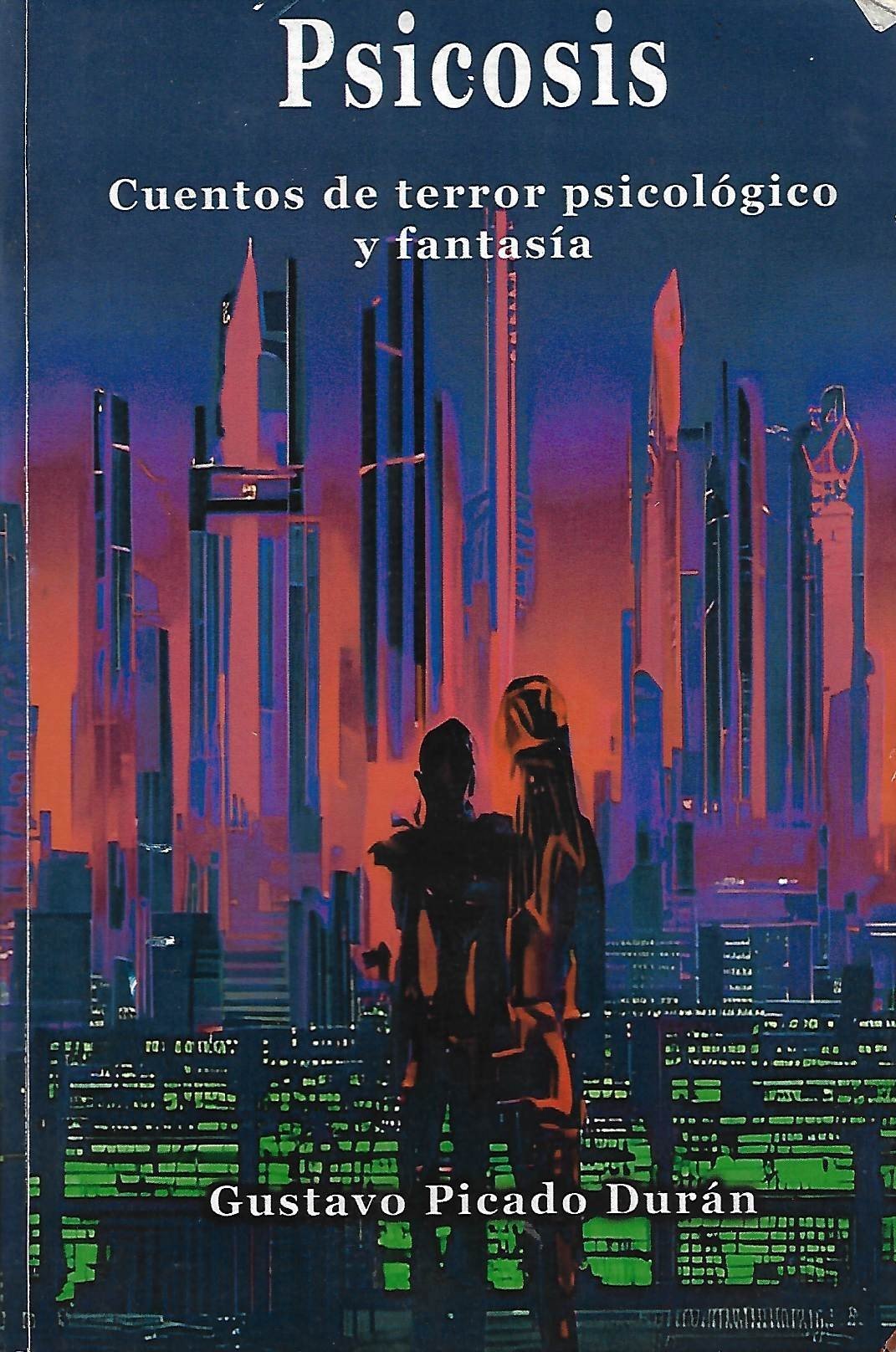 psicosis: cuentos de terror psicológico y fantasía Psicosis: cuentos de terror psicológico y fantasía