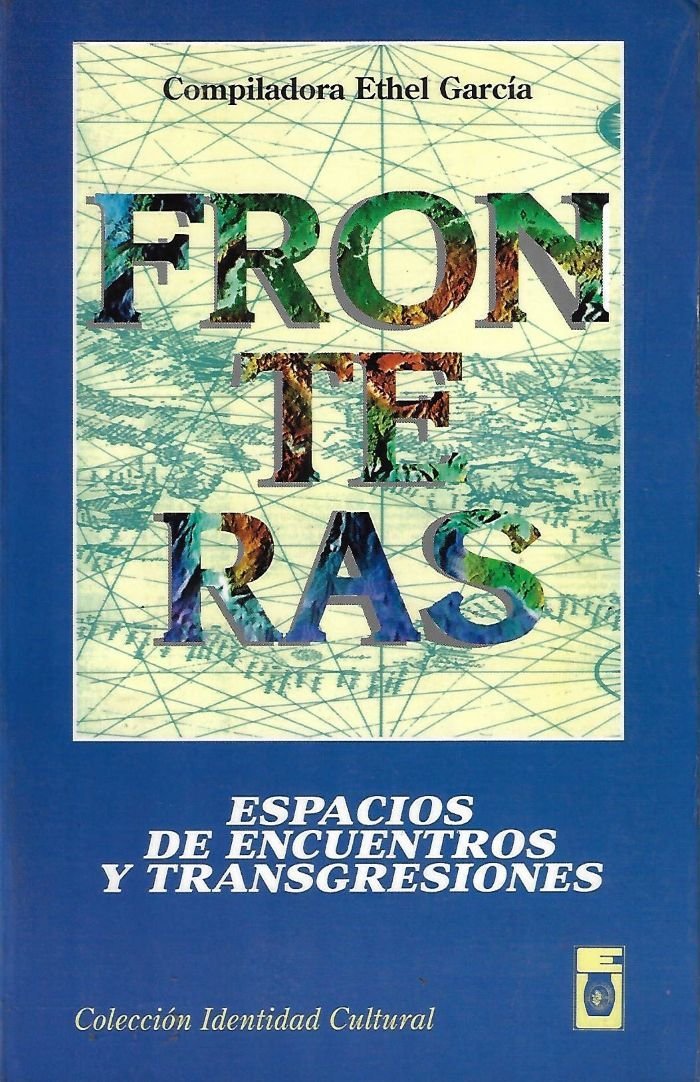 fronteras espacios de encuentros y transgresiones Fronteras espacios de encuentros y transgresiones