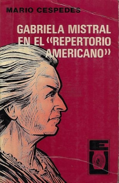 gabriela mistral en el "repertorio americano" Gabriela Mistral en el "Repertorio Americano"