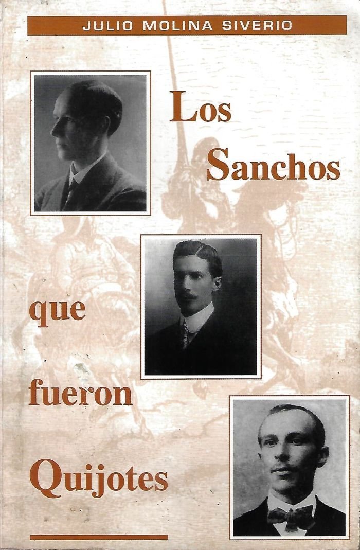 los sanchos que fueron quijotes Los Sanchos que fueron Quijotes