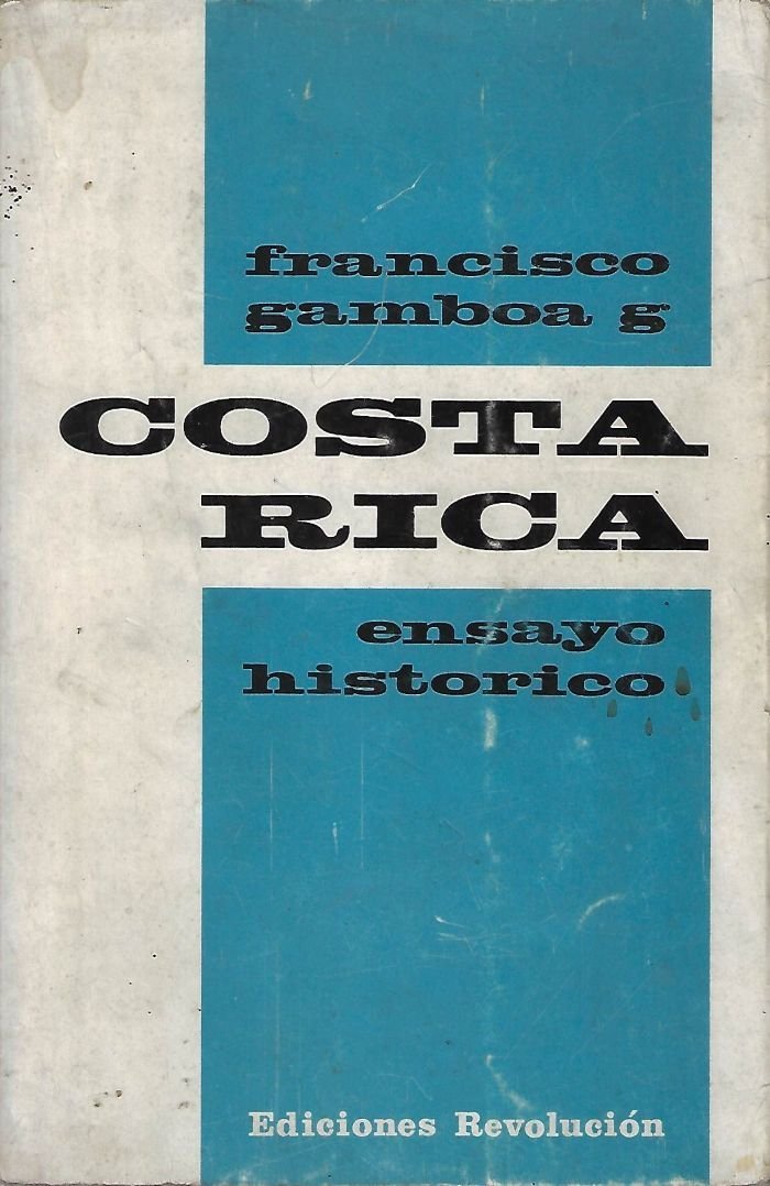 costa rica: ensayo histórico Costa Rica: Ensayo histórico