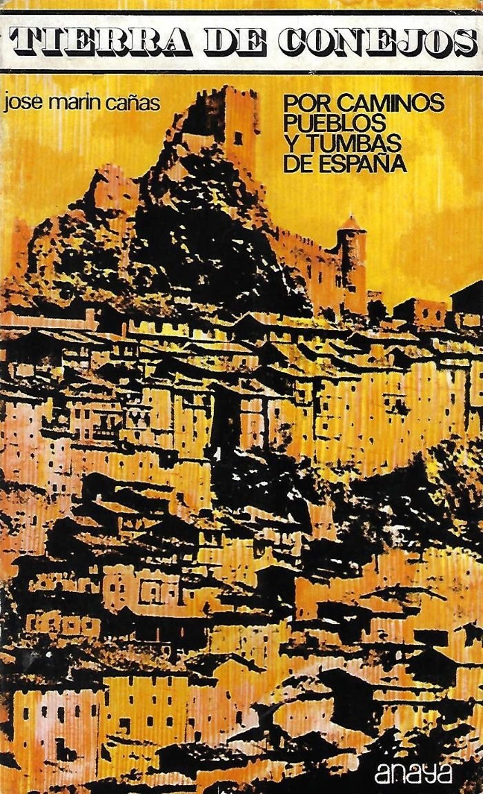 tierra de conejos: por caminos, pueblos y tumbas de españa Tierra de conejos: por caminos, pueblos y tumbas de España