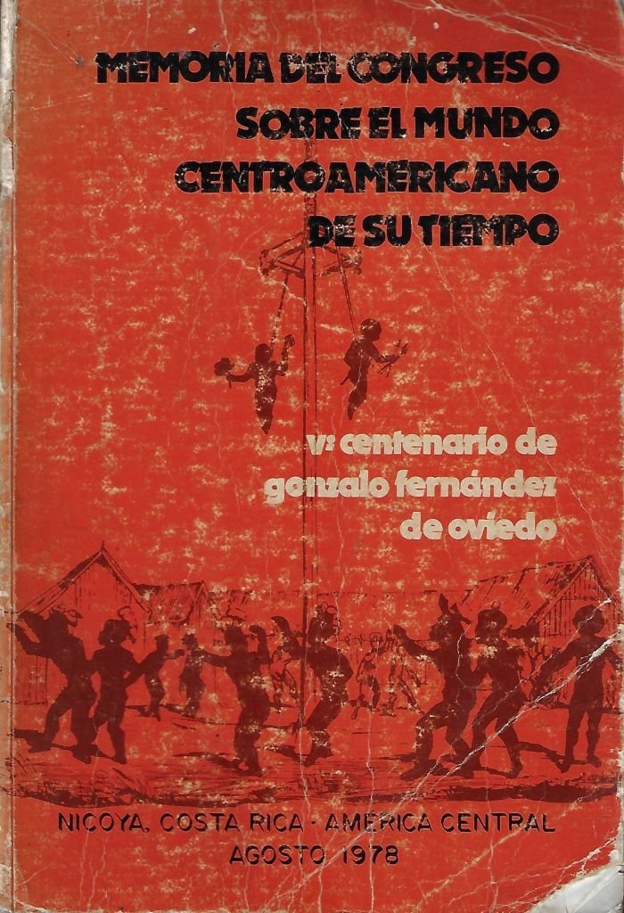 memoria del congreso sobre el mundo centroamericano de su tiempo: v° centenario de gonzalo fernández de oviedo Memoria del congreso sobre el mundo centroamericano de su tiempo: V° Centenario de Gonzalo Fernández de Oviedo