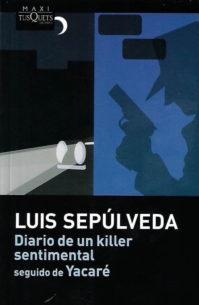 diario de un killer sentimental seguido de yacaré Diario de un killer sentimental seguido de Yacaré
