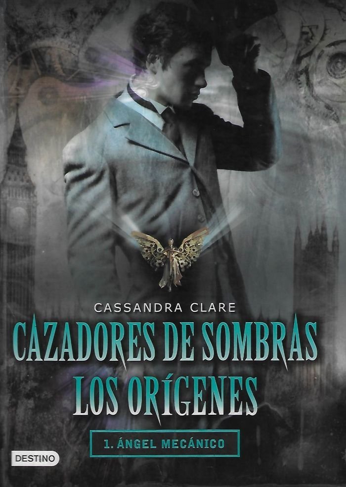 cazadores de sombras: los orígenes, 1. Ángel mecánico Cazadores de Sombras: Los Orígenes, 1. Ángel Mecánico