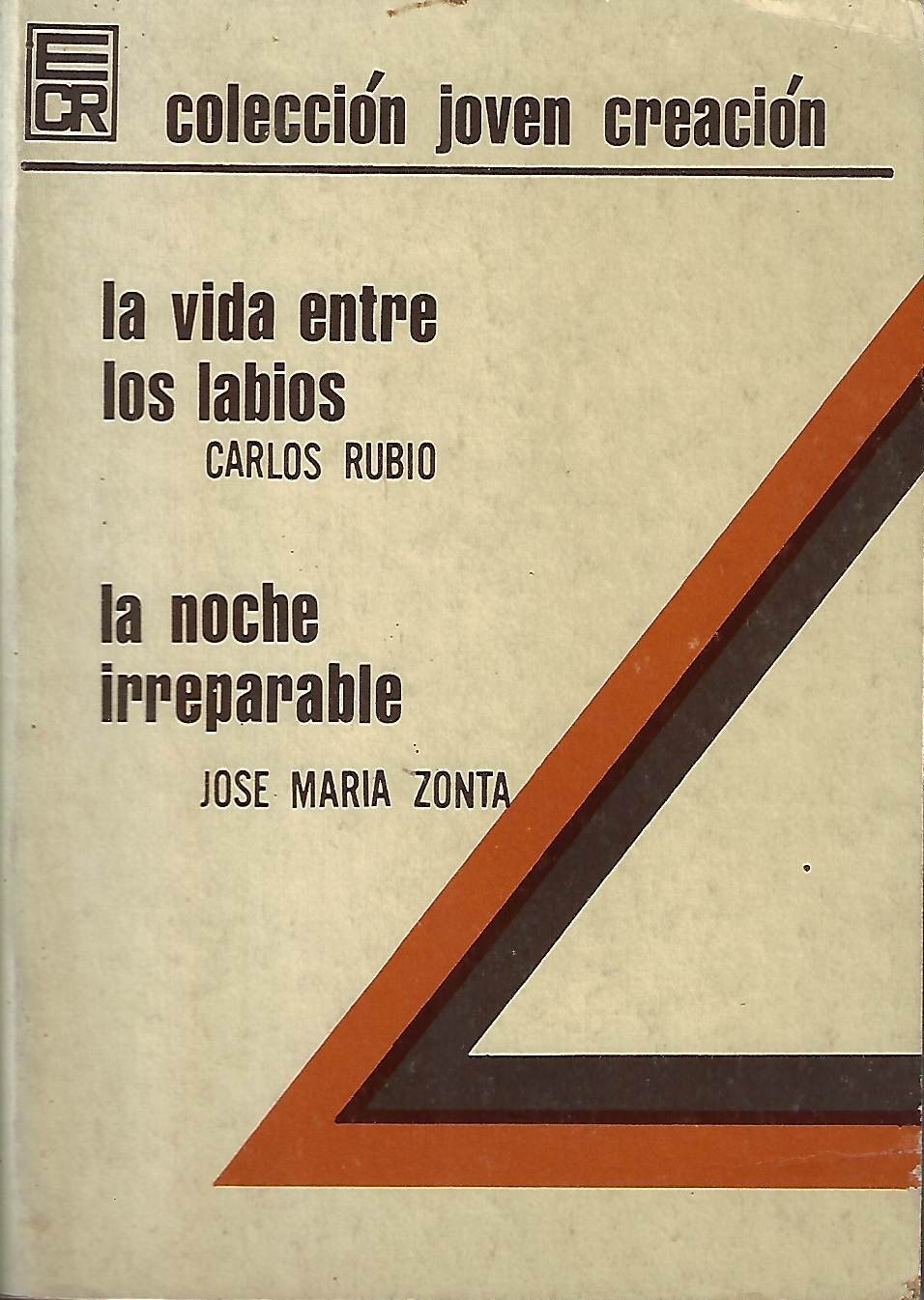 la vida entre los labios / la noche irreparable La vida entre los labios / La noche irreparable