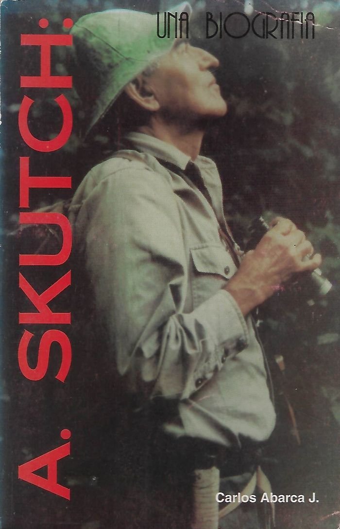 Alexander Skutch: una biografía